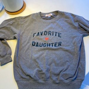 Favorite Daughter Sweatshirt